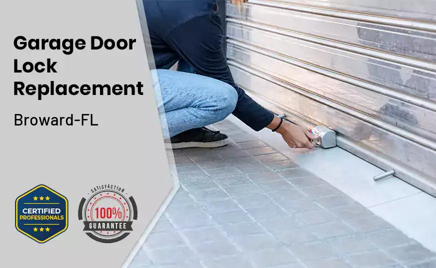 Garage Door Lock Replacement Broward-FL 