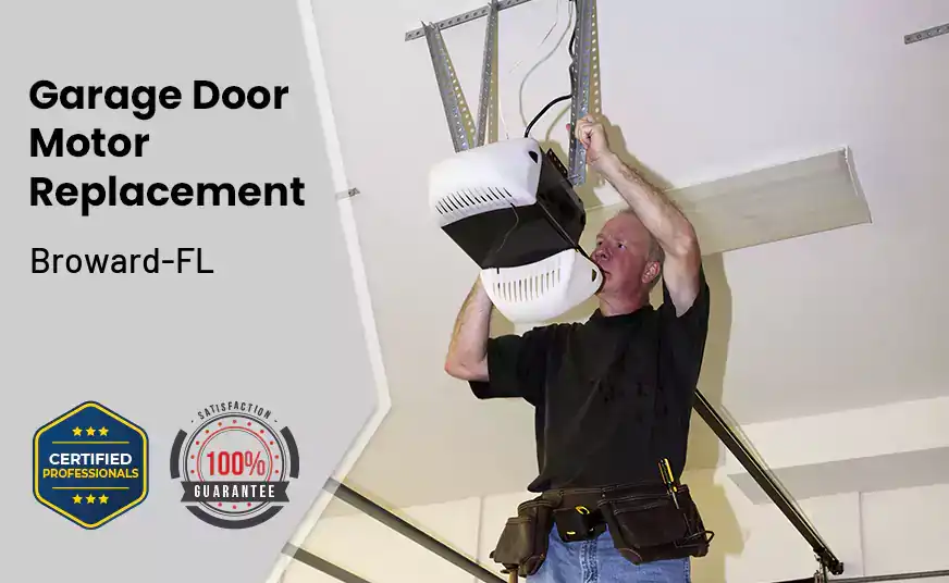 Garage Door Motor Replacement Broward-FL 