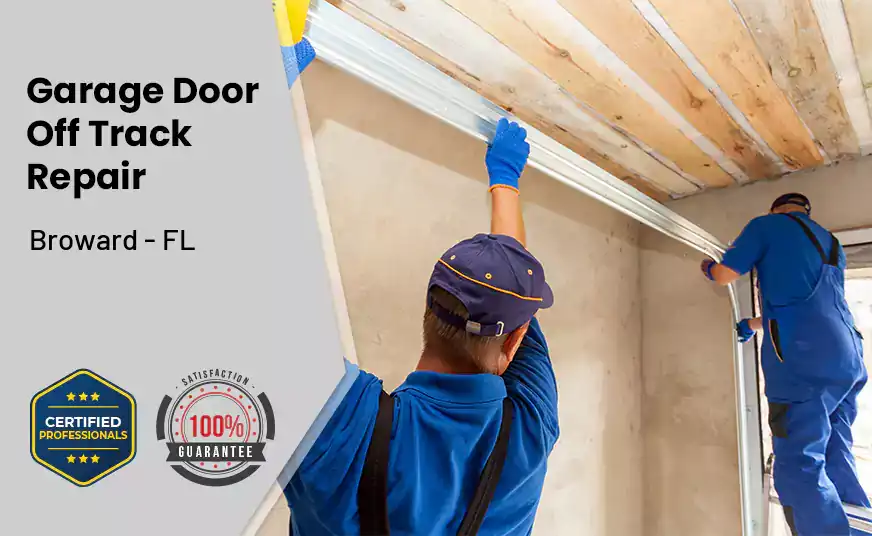 Garage Door Off Track Repair Broward - FL 