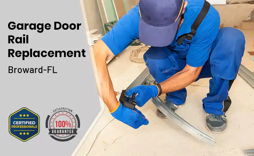Garage Door Rail Replacement Broward-FL 