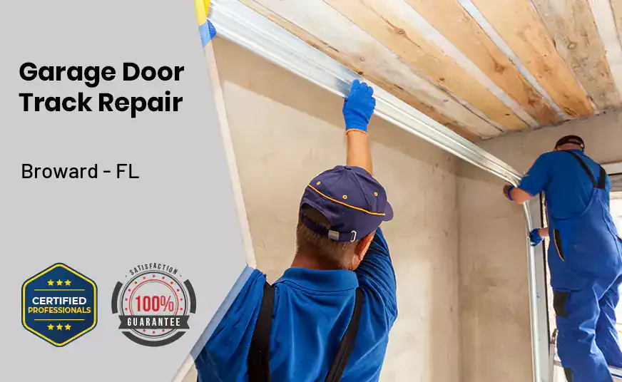 Garage Door Track Repair Broward - FL 