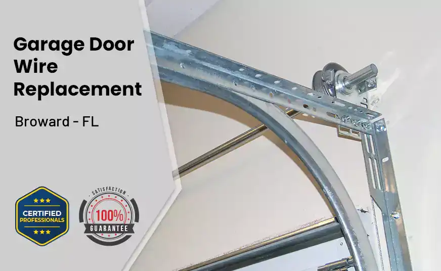 Garage Door Wire Replacement Broward - FL 