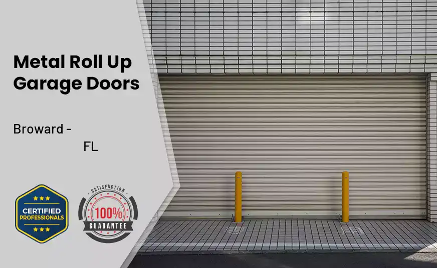 Metal Roll Up Garage Doors Broward - FL 