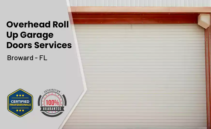 Overhead Roll Up Door Broward - FL 