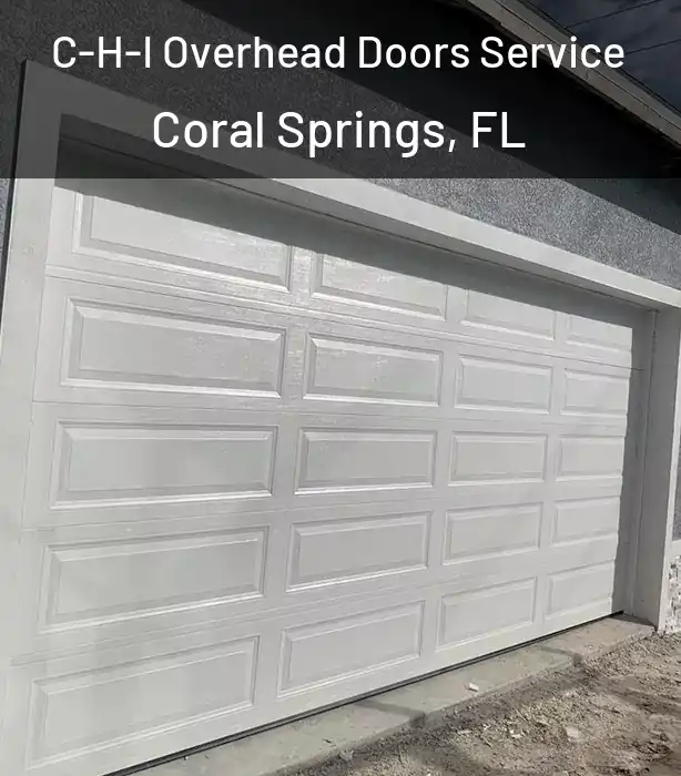  C-H-I Overhead Doors Service Coral Springs, FL