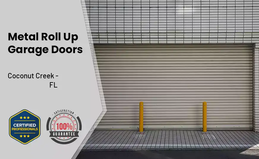 Metal Roll Up Garage Doors Coconut Creek - FL 