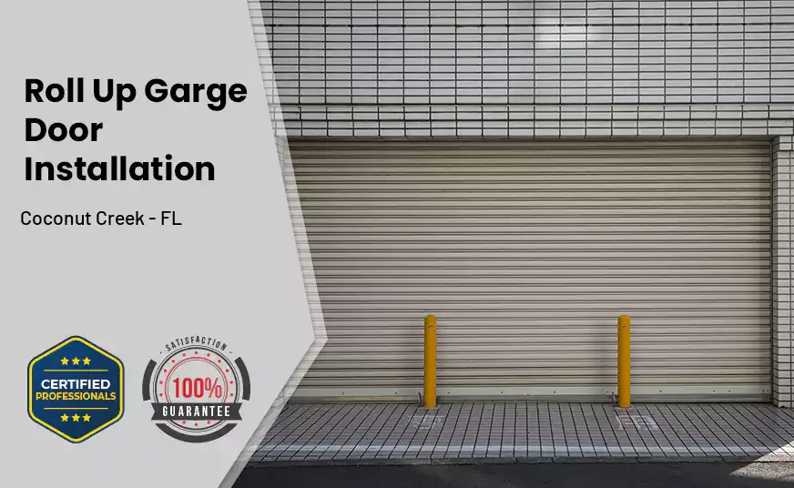 Roll Up Garage Door Installation Coconut Creek - FL 