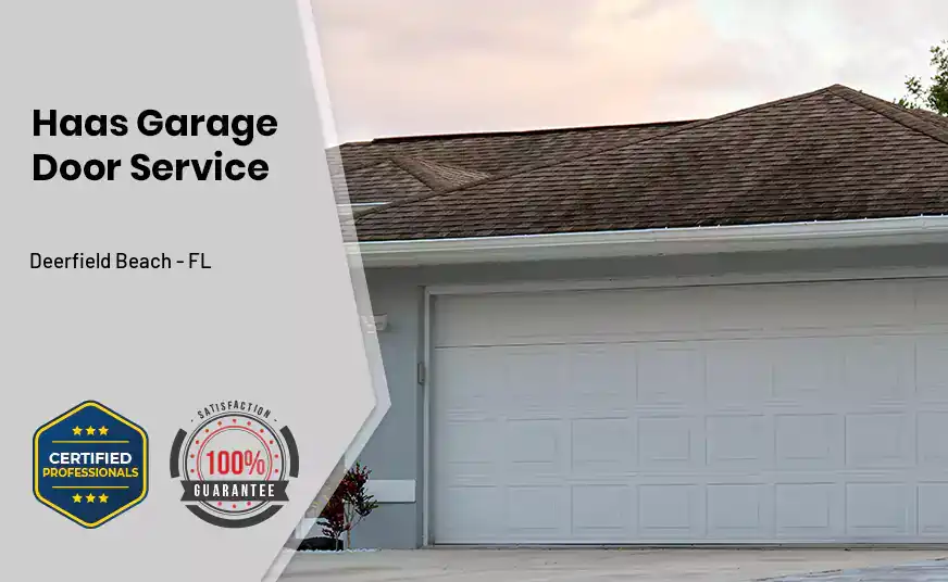 Haas Garage Door Service Deerfield Beach - FL 