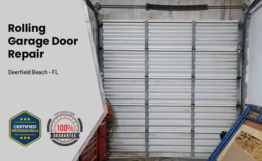 Rolling Garage Door Repair Deerfield Beach - FL 