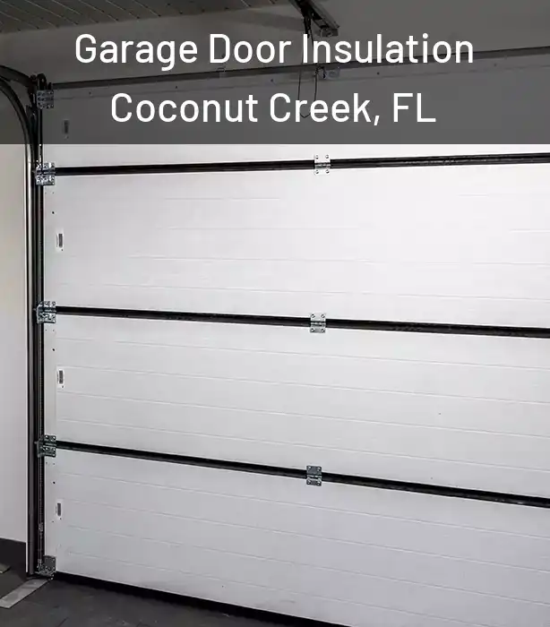  Garage Door Insulation Coconut Creek, FL