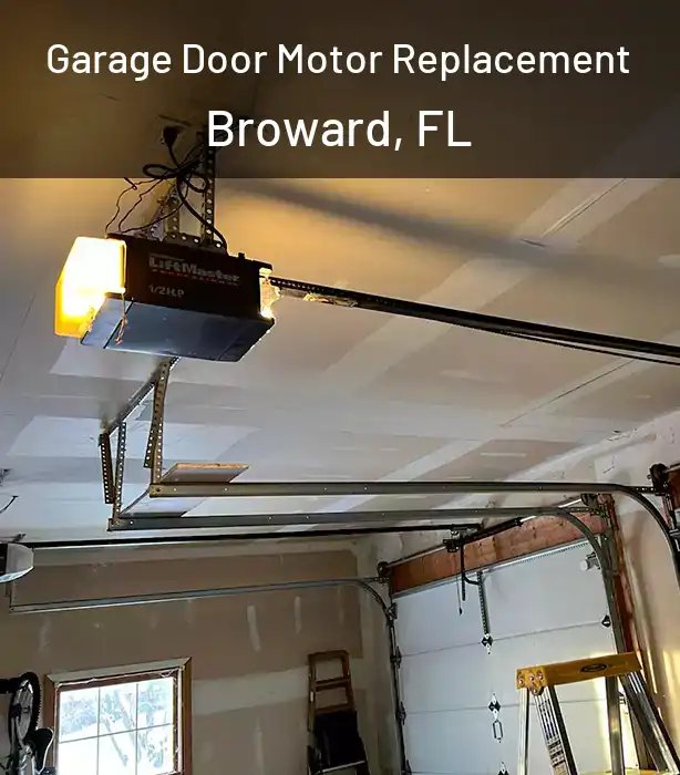  Garage Door Motor Replacement Broward, FL