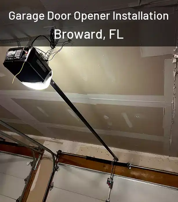  Garage Door Opener Installation Broward, FL