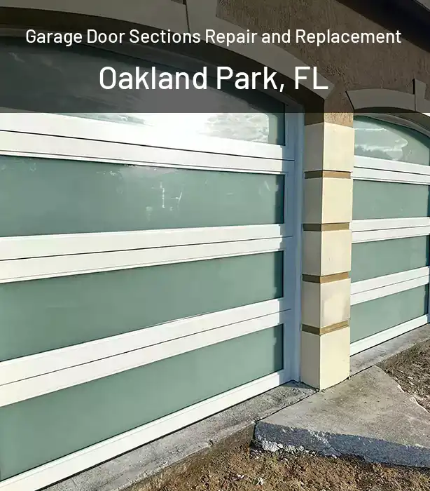  Garage Door Sections Repair and Replacement Oakland Park, FL