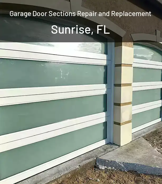 Garage Door Sections Repair and Replacement Sunrise, FL