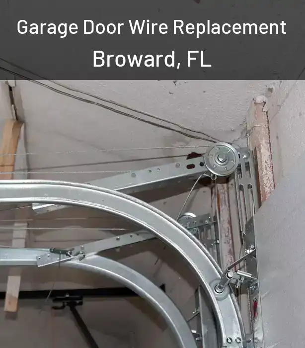  Garage Door Wire Replacement Broward, FL