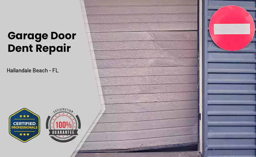 Garage Door Dent Repair Hallandale Beach - FL 