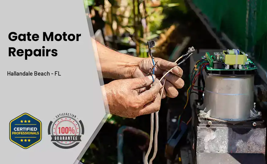 Gate Motor Repairs Hallandale Beach - FL 