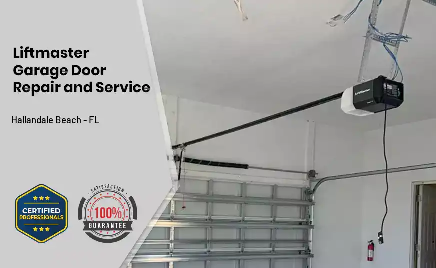 Liftmaster Garage Door Repair and Service Hallandale Beach - FL 