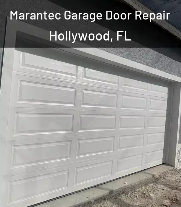  Marantec Garage Door Repair Hollywood, FL