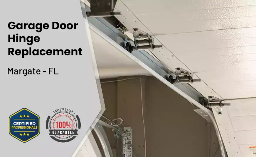 Garage Door Hinge Replacement Margate - FL 