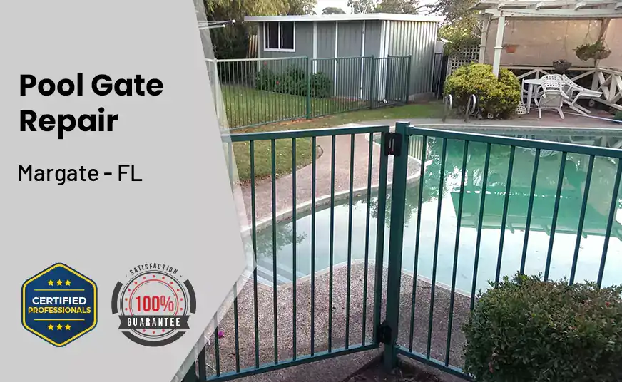 Pool Gate Repair Margate - FL 