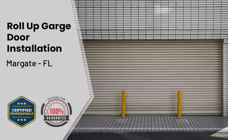 Roll Up Garage Door Installation Margate - FL 
