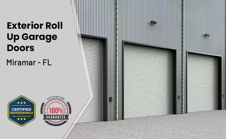 Exterior Roll Up Garage Doors Miramar - FL 