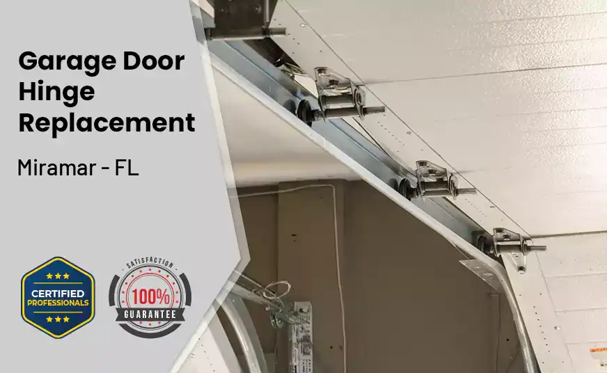 Garage Door Hinge Replacement Miramar - FL 