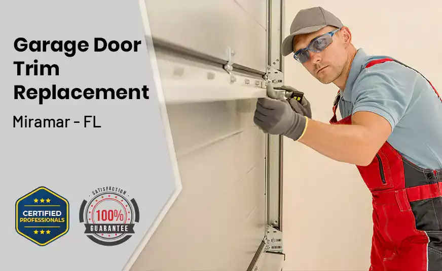 Garage Door Trim Replacement Miramar - FL 