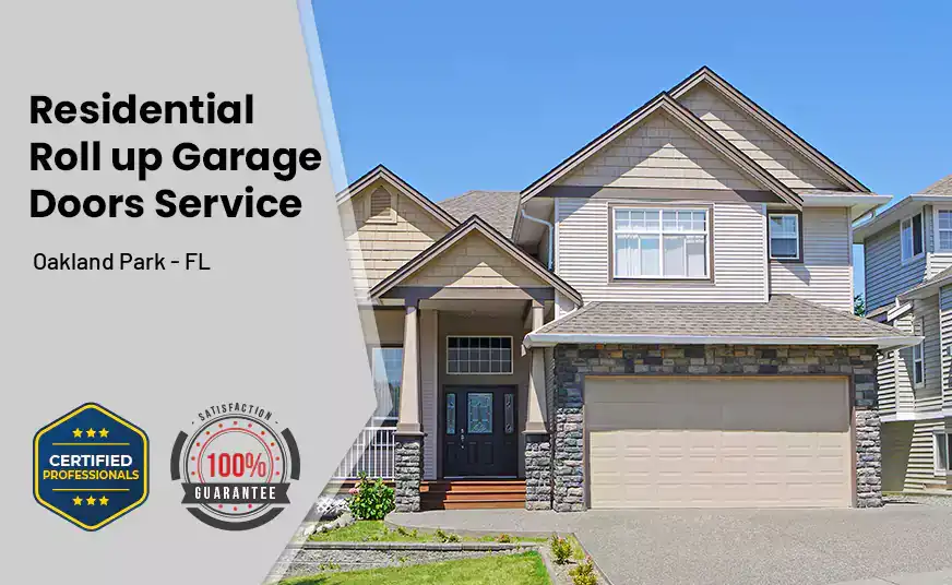Residential Roll Up Garage Door Oakland Park - FL 