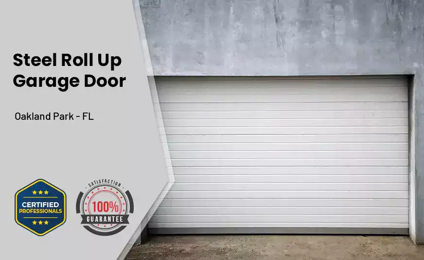 steel roll up garage door Oakland Park - FL 