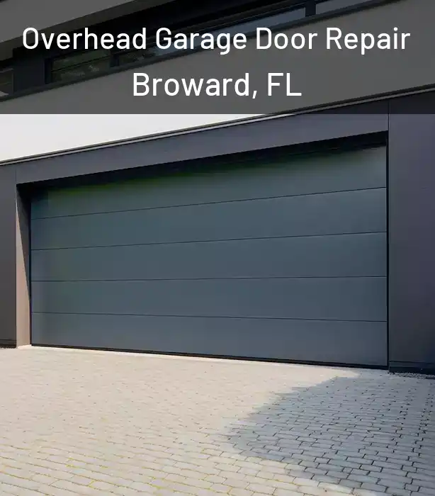  Overhead Garage Door Repair Broward, FL
