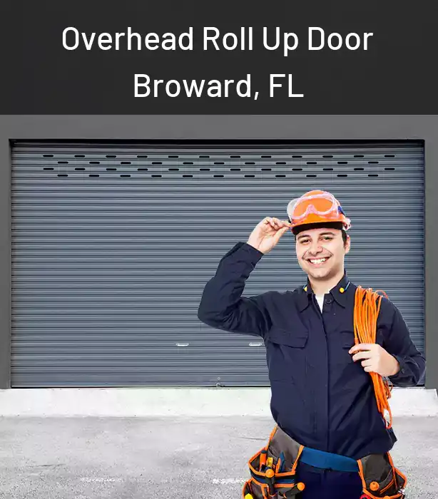  Overhead Roll Up Door Broward, FL