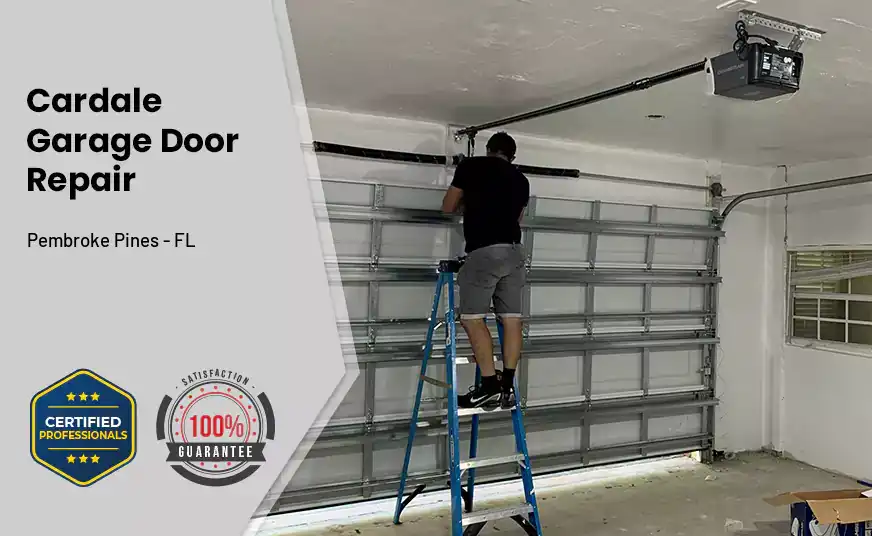 Cardale Garage Door Repair Pembroke Pines - FL 