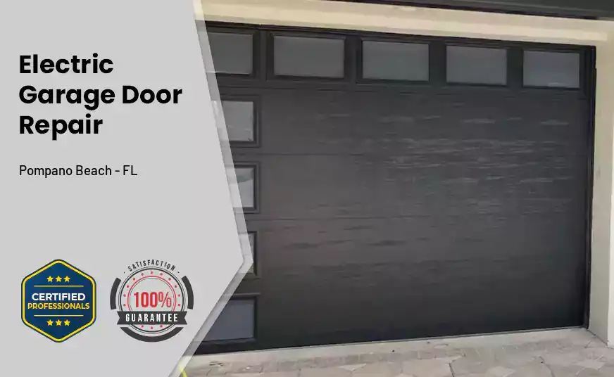 Electric Garage Door Repair Pompano Beach - FL 