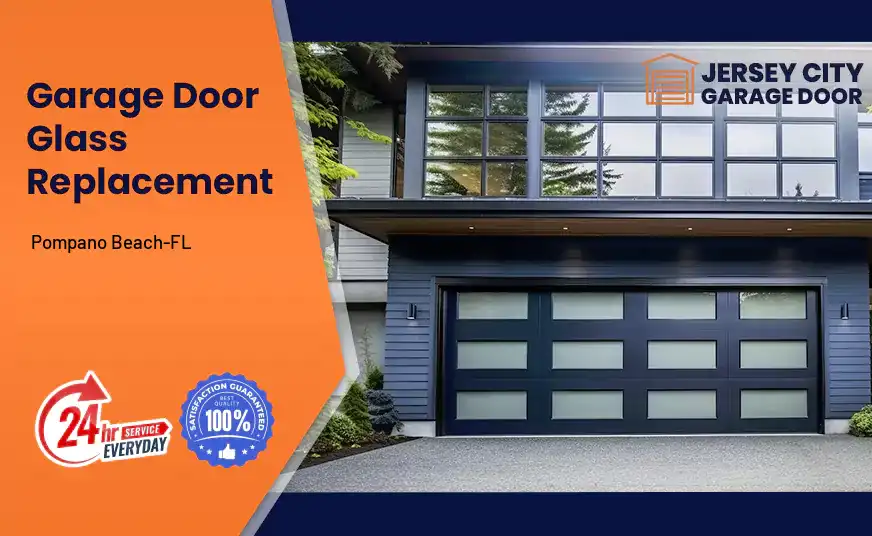 Garage Door Glass Replacement Pompano Beach-FL 