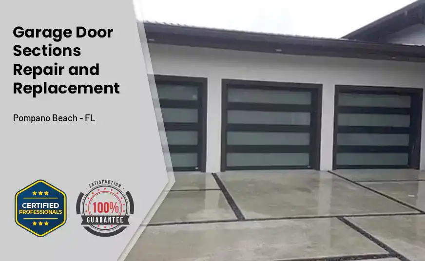 Garage Door Sections Repair and Replacement Pompano Beach - FL 