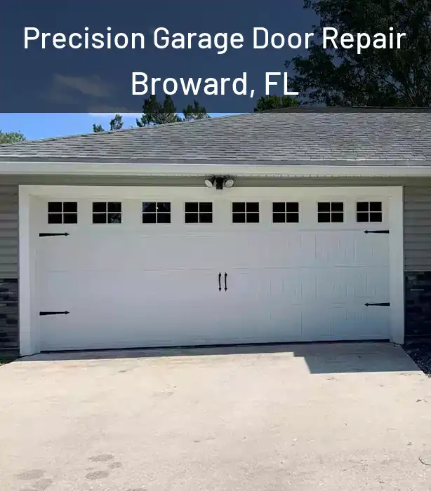  Precision Garage Door Repair Broward, FL