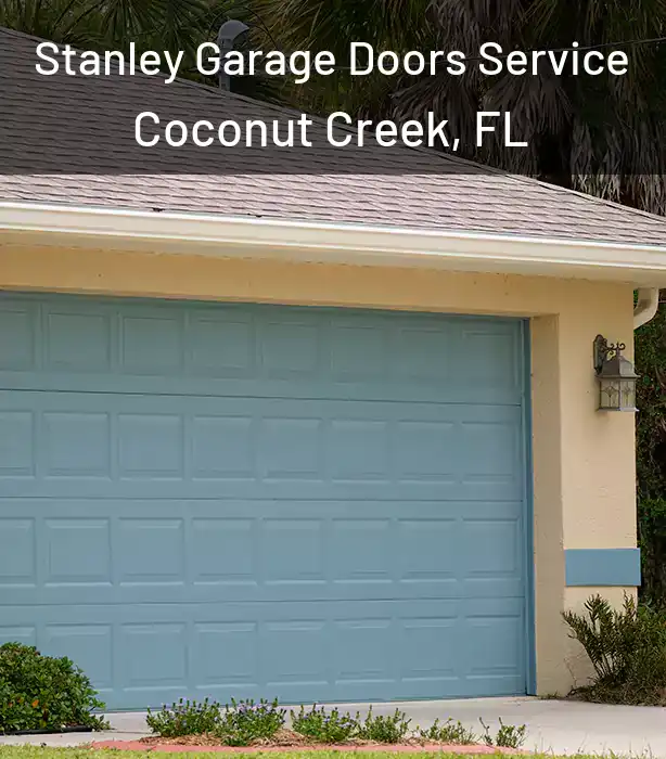  Stanley Garage Doors Service Coconut Creek, FL