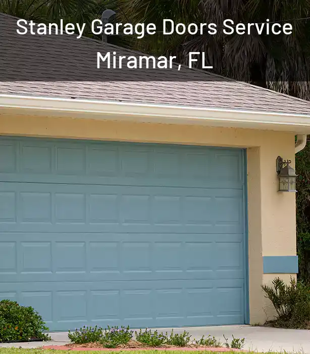  Stanley Garage Doors Service Miramar, FL