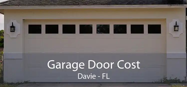 Garage Door Cost Davie - FL