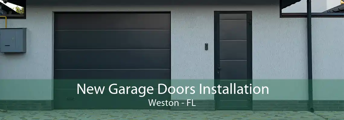 New Garage Doors Installation Weston - FL