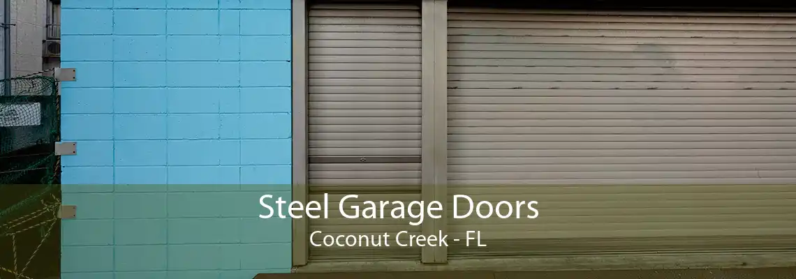 Steel Garage Doors Coconut Creek - FL