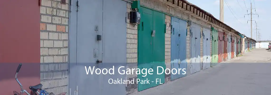 Wood Garage Doors Oakland Park - FL